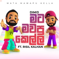 Mata Mawapu Kella (feat. Risil Kalhan) - Single - Dimi3
