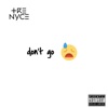 Don't Go - Single