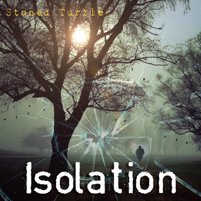 Isolation - Stoned Turtle
