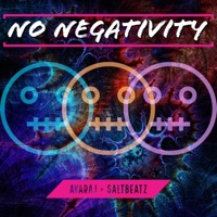 No Negativity (feat. Saltbeatz) - Single - Avaraj