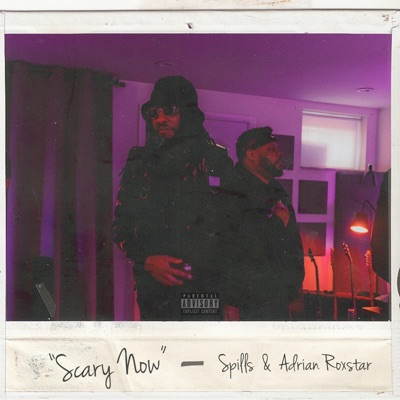 Scary Now (feat. Adrian Roxstar) - Single