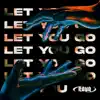 Let You Go