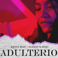 Adulterio (feat. Darius Hmc) - Single - Keta Hmc