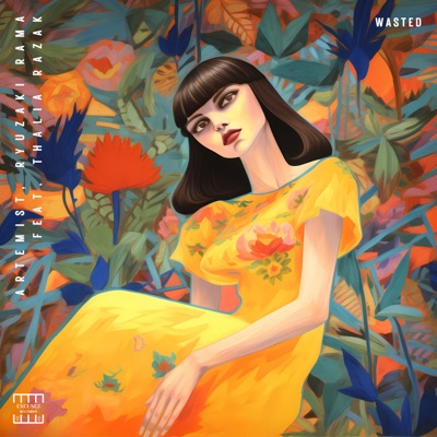 Wasted (feat. Thalia Razak) - Single