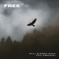 Free - Single - Paul-Emmanuel & Still Blessed Music