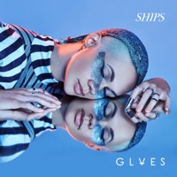 Ships - Single - GLVES