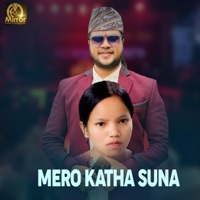 Mero Katha Suna (feat. Bishnu Majhi & Puskal Sharma) - EP - Mirror Creation