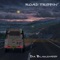 Road Trippin' - Da Blaksheep lyrics
