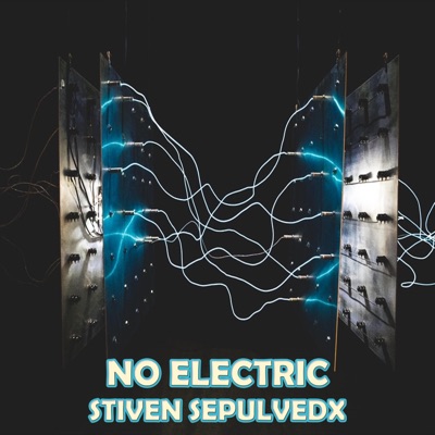 No electric (feat. Stiven Sepulvedx) [Bootleg] [Bootleg] - Single