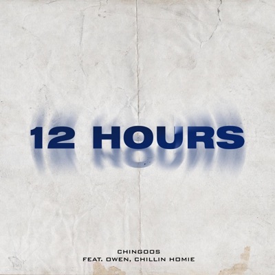 12 HOURS (feat. Owen & Chillin Homie) - Single