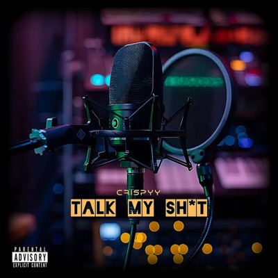 Talk My Shit - Single