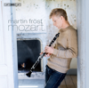 Mozart: Clarinet Concerto & Kegelstatt Trio - マーティン・フレスト