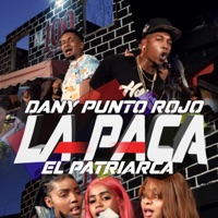 La Paca - Single - DANY PUNTO ROJO & El Patriarca