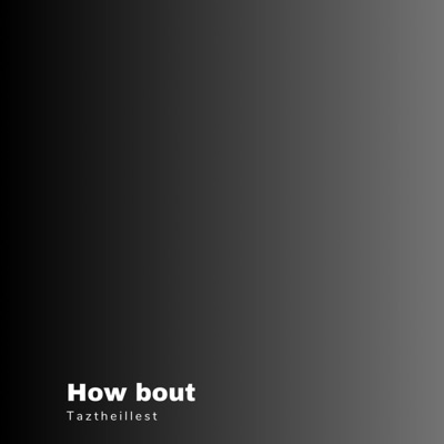 How Bout - Single
