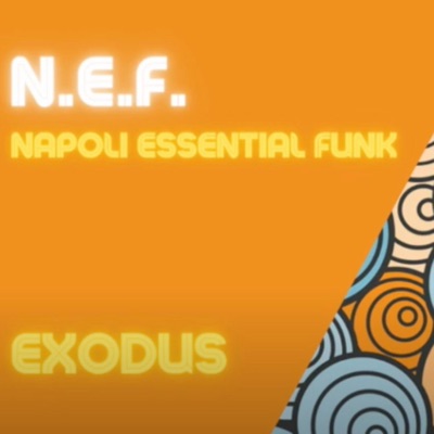 Exodus (feat. Napoli Essential Funk) - Single
