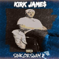 Sink Or Swim 2 - Kirk Jame$