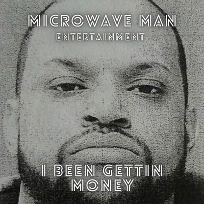 I Been Gettin Money - Single