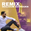 Rmx Said Achtouk (Noujoum Achtoukn) - Single