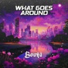 What Goes Around - Single