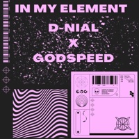 In My Element (feat. GodspeedKzoo) - Single - D-NiAL