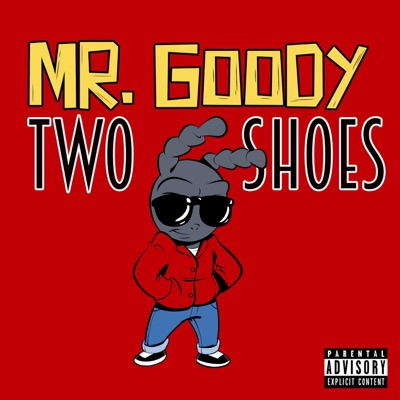 Mr. Goody Two Shoes