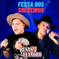 Festa dos Solteiros - Single - Renan e Leandro