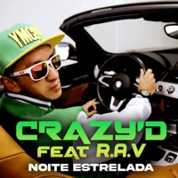 Noite Estrelada (feat. R.A.V) - Single - Crazy'D