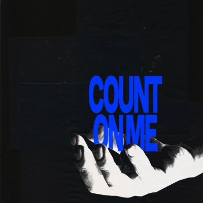 Count On Me - Single