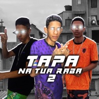 Tapa na Tua Raba 2 - Single - Brisa no Beat & Mc Magnata e Picito Mc