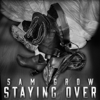 Staying Over - Sam Grow