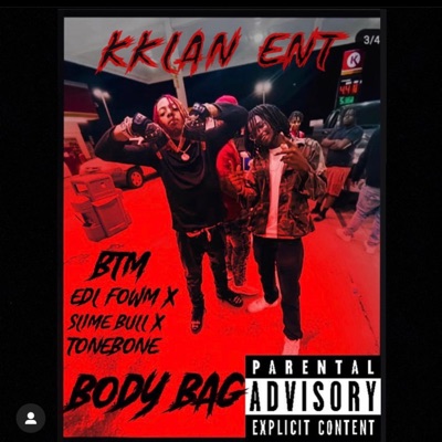 BODY BAG (feat. SLIME BULL, EDL FOWM & TONE BONE) - Single