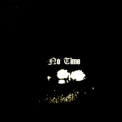 No Time - Single