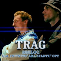 TRAG (feat. Infinitu' aka Sfantu'Opt) - Single - Breloc