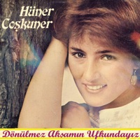 Hüner Coşkuner - Dönülmez Akşamın Ufkundayız