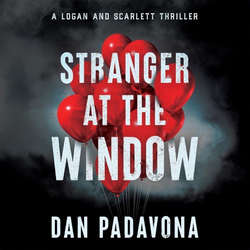 Stranger at the Window: A Logan and Scarlett Serial Killer Thriller, Book 7 (Unabridged) cover