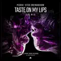 Taste On My Lips