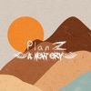 Plan Z - Single