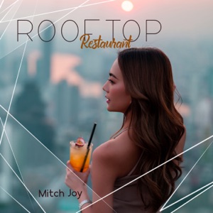 Rooftop Restaurant - Cocktail Dinner and Cozy Jazz Ambience