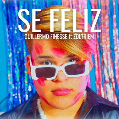Se Feliz (feat. Zoltriem) - Single