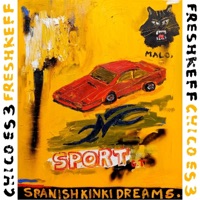 SpanishKinkiDreams (feat. FreshKeff) - Single - Chicoes3