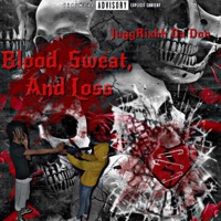 Blood, Sweat, And Loss - Single - JuggRixhh