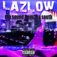 Tha Sound From Tha South - Lazlow