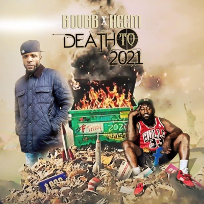 Death to 2021 (feat. Heem) - Single