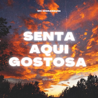 Senta Aqui Gostosa - Single
