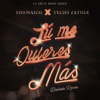 Tú Me Quieres Más (Bachata Remix) - Single