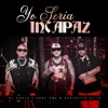 Yo Seria Incapaz - Single