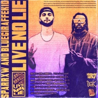 Live No Lie - EP - Sparrxw & BlueGiraffeKid