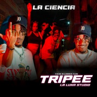 Tripee - Single - La Ciencia & Vision Millonaria Films