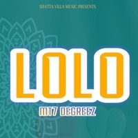 Lolo - Single - MT7 Degreez