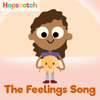 The Feelings Song - Hopscotch Songs